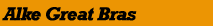 Alke Great Bras